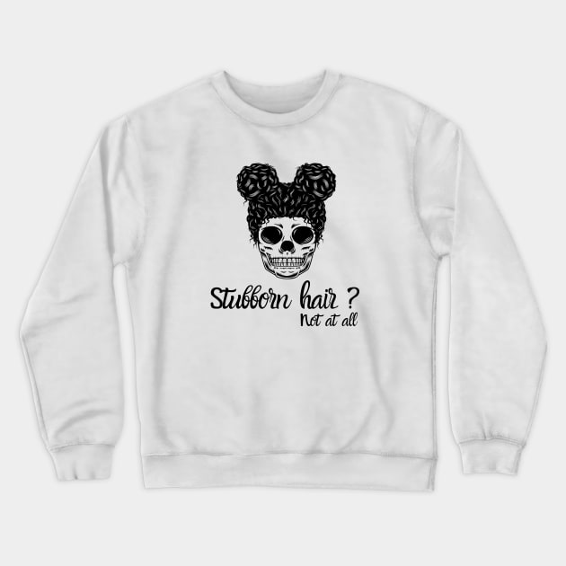 Stubborn hair - Skull hair buns Crewneck Sweatshirt by SalxSal